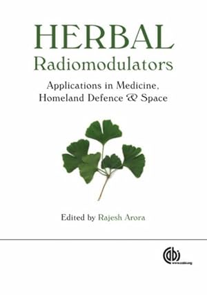 Bild des Verkufers fr Herbal Radiomodulators Applications in Medicine, Homeland Defence and Space zum Verkauf von GreatBookPrices