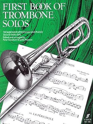 Seller image for First Book of Trombone Solos Trombone/Euphonium Bass & Treble Clefs for sale by WeBuyBooks