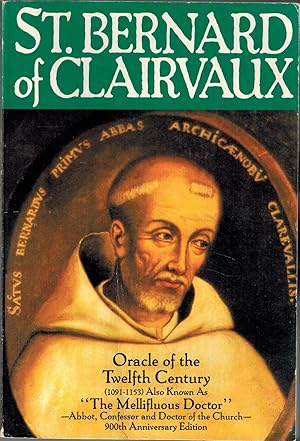 Seller image for St. Bernard of Clairvaux - Oracle of the Twelfth Century 1091-1153 for sale by UHR Books