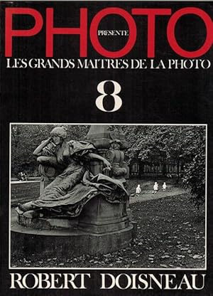 Bild des Verkufers fr Robert Doisneau. Photo Prsente: Les Grands Matres de la Photo N. 8. zum Verkauf von La Librera, Iberoamerikan. Buchhandlung