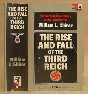 The Rise And Fall Of The Third Reich - A History Of Nazi Germany