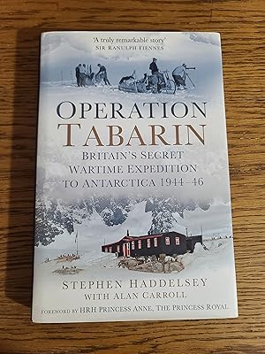 Operation Tabarin: Britain's Secret Wartime Expedition to Antarctica 1944-46