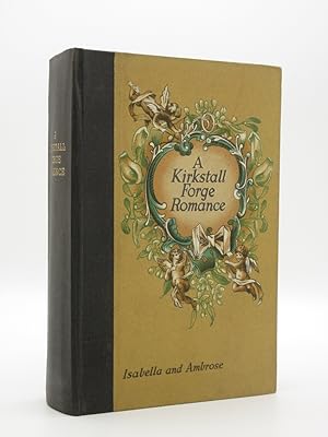 A Kirkstall Forge Romance: Letters between Isabella Fawcett Holgate and Ambrose Edmund Butler
