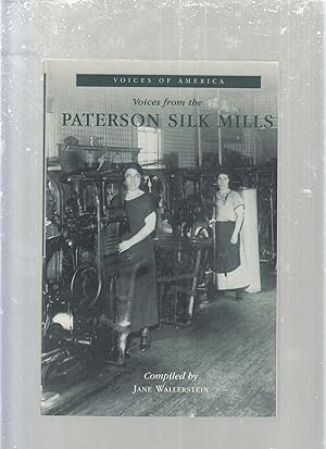 Immagine del venditore per Voices from the Paterson Silk Mills (Voices of America) venduto da Old Book Shop of Bordentown (ABAA, ILAB)