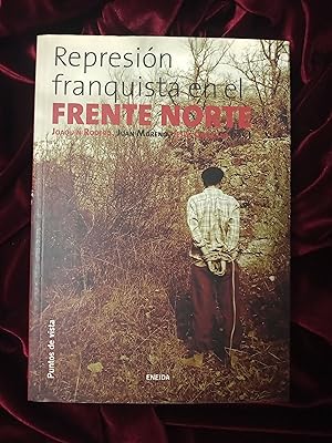 Imagen del vendedor de Represin franquista en el frente norte a la venta por Llibreria Fnix