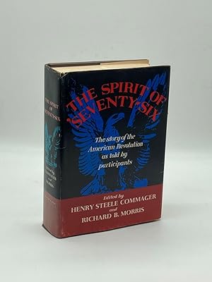 Bild des Verkufers fr The Spirit of 'Seventy-Six The Story of the American Revolution As Told by Participants zum Verkauf von True Oak Books