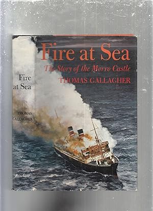 Bild des Verkufers fr Fire At Sea: The Story of the Morrow Castle zum Verkauf von Old Book Shop of Bordentown (ABAA, ILAB)