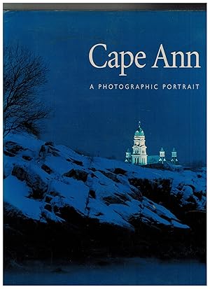 Seller image for Cape Ann - A Photographic Portrait for sale by UHR Books