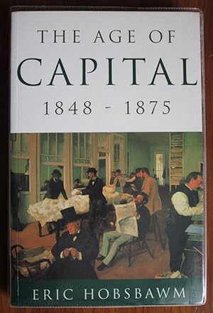 Imagen del vendedor de The Age of Capital 1848-75 a la venta por C L Hawley (PBFA)
