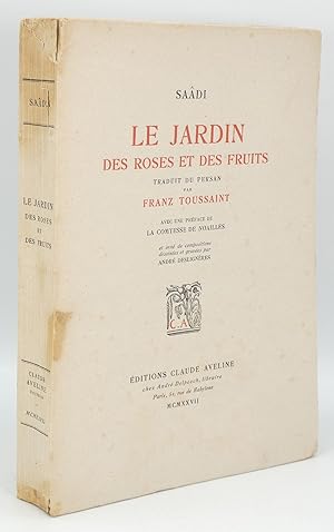 Le Jardin Des Roses et Des Fruits Traduit Du Persan