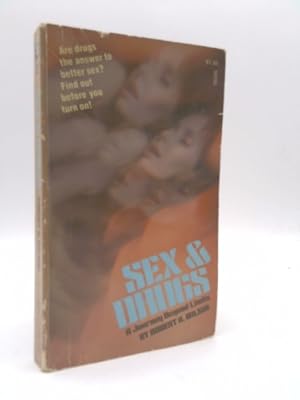 Seller image for Sex and Drugs; A Journey Beyond Limits for sale by ThriftBooksVintage