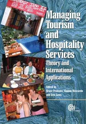 Imagen del vendedor de Managing Tourism And Hospitality Services : Theory And International Application a la venta por GreatBookPrices