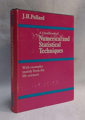 Immagine del venditore per A Handbook of Numerical and Statistical Techniques: With Examples Mainly from the Life Sciences venduto da Book House in Dinkytown, IOBA