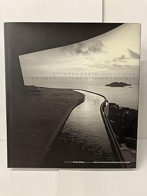 Imagen del vendedor de Between Earth and Heaven: The Architecture of John Lautner a la venta por Chamblin Bookmine