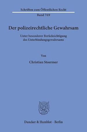 Seller image for Der polizeirechtliche Gewahrsam for sale by BuchWeltWeit Ludwig Meier e.K.