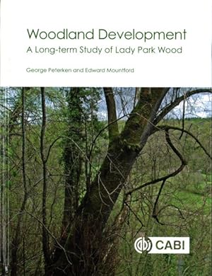 Imagen del vendedor de Woodland Development : A long-term study of Lady Park Wood a la venta por GreatBookPrices