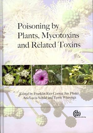 Bild des Verkufers fr Poisoning by Plants, Mycotoxins and Related Toxins zum Verkauf von GreatBookPrices