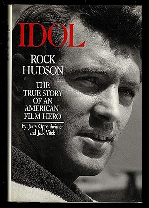 Seller image for Idol, Rock Hudson: The True Story of an American Film Hero for sale by Granada Bookstore,            IOBA