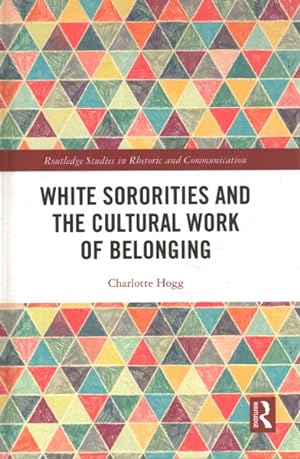 Seller image for White Sororities and the Cultural Work of Belonging for sale by GreatBookPrices