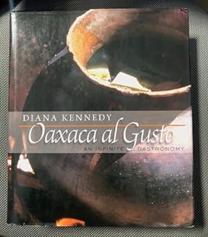 Seller image for Oaxaca al Gusto: An Infinite Gastronomy for sale by The Groaning Board