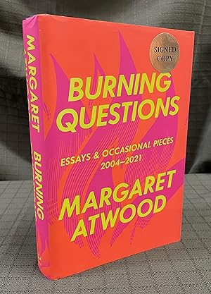 Seller image for BURNING QUESTIONS - Essays & Occasional Pieces 2004-2021 [SIGNED 1st / 1st Edition] for sale by Peryton Books