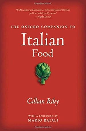 Bild des Verkufers fr The Oxford Companion to Italian Food (Oxford Companions) zum Verkauf von WeBuyBooks