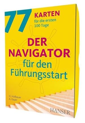 Immagine del venditore per Der Navigator fr den Fhrungsstart : 77 Karten fr die ersten 100 Tage venduto da AHA-BUCH GmbH