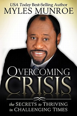 Image du vendeur pour Overcoming Crisis: The Secrets to Thriving in Challenging Times (Paperback or Softback) mis en vente par BargainBookStores