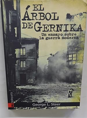 Seller image for El rbol de Gernika un ensayo de la guerra moderna for sale by Librera Alonso Quijano