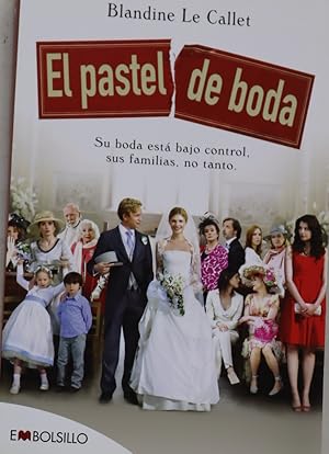 Bild des Verkufers fr El pastel de boda su boda esta bajo control, sus familias, no tanto zum Verkauf von Librera Alonso Quijano
