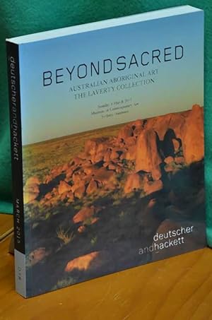 Image du vendeur pour Beyond Sacred: Australian Aboriginal Art: The Laverty Collection: Museum of Contemporary Art mis en vente par Shiny Owl Books