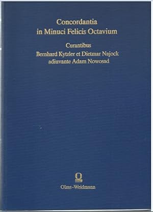 Seller image for Concordantia in Minuci Felicis Octavium (= Alpha - Omega, Reihe A. Lexika, Indizes, Konkordanzen zur klassischen Philologie, LXXII). for sale by Antiquariat Bcherstapel