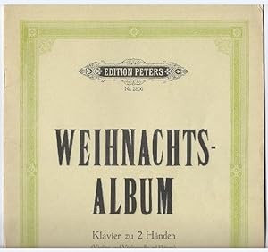 Image du vendeur pour Weihnachtsalbum. Sammlung beliebter Weihnachtslieder fr Klavier allein (= Edition Peters, Nr. 2800). Klavier zu 2 Hnden (Violine u. Violoncello ad libitum). mis en vente par Antiquariat Bcherstapel