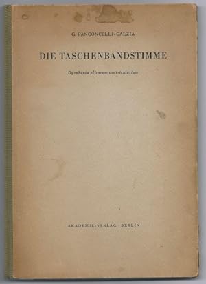 Imagen del vendedor de Die Taschenbandstimme. Dysphonia plicarum ventricularium. a la venta por Antiquariat Bcherstapel