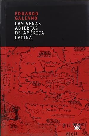 Image du vendeur pour Las venas abiertas de Amrica Latina mis en vente par Librera Alonso Quijano