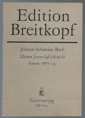 Immagine del venditore per Meinen Jesum la ich nicht BWV 124 (= Edition Breitkopf Nr. 7124). Klavierauszug. venduto da Antiquariat Bcherstapel