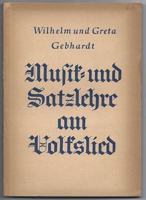 Bild des Verkufers fr Musik- und Satzlehre am Volkslied. Zur Verwendung beim Instrumentalunterricht in Schulen und Musikseminaren und fr den Selbstunterricht. zum Verkauf von Antiquariat Bcherstapel