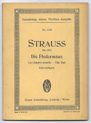 Bild des Verkufers fr Die Fledermaus (Ouverture) fr groes Orchester / Le Chauve-souris / The Bat, Op. 362 (= Eulenburgs kleine Partitur-Ausgabe, No. 1103). zum Verkauf von Antiquariat Bcherstapel