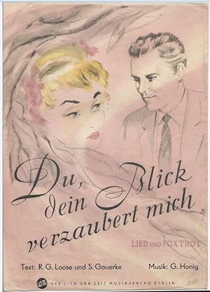 Seller image for Du, dein Blick verzaubert mich. Lied und Foxtrot. for sale by Antiquariat Bcherstapel