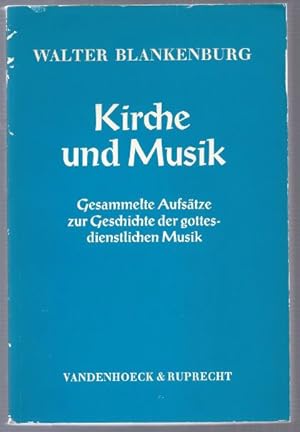 Immagine del venditore per Kirche und Musik. Gesammelte Aufstze zur Geschichte der gottesdienstlichen Musik. venduto da Antiquariat Bcherstapel