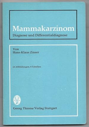 Immagine del venditore per Mammakarzinom. Diagnose und Differentialdiagnose. venduto da Antiquariat Bcherstapel