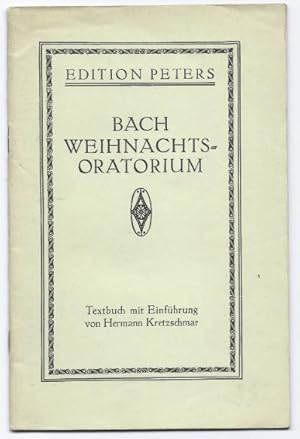 Seller image for Weihnachtsoratorium nach den Evangelisten Lucas und Matthus von Johann Sebastian Bach (= Edition Peters). Textbuch. for sale by Antiquariat Bcherstapel