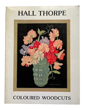 Hall Thorpe: Coloured Woodcuts