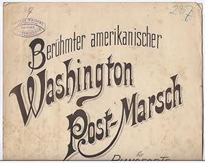 Bild des Verkufers fr Berhmter amerikanischer Washington Post-Marsch fr Pianoforte. zum Verkauf von Antiquariat Bcherstapel