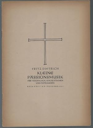 Seller image for Kleine Passionsmusik fr Frauenchor, Einzelstimmen und Instrumente (zwei Blockflten, zwei Geigen und Ba) (= Brenreiter-Ausgabe 1228). for sale by Antiquariat Bcherstapel