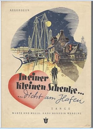 Imagen del vendedor de In einer kleinen Schenke. dicht am Hafen. Tangolied. Akkordeon. a la venta por Antiquariat Bcherstapel