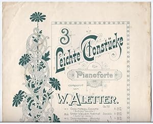 Imagen del vendedor de 3 Leichte Tonstcke fr Pianoforte componirt von W. Aletter. Op. 151, No. 2: Unter blauem Himmel. Tarantelle. a la venta por Antiquariat Bcherstapel