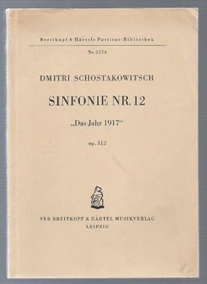 Bild des Verkufers fr Dmitrij Schostakowitsch Symphonie Nr. 12, "Das Jahr 1917", op. 112 (= Breitkopf & Hrtels Partitur-Bibliothek, Nr. 3574). zum Verkauf von Antiquariat Bcherstapel