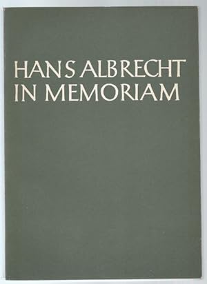 Bild des Verkufers fr Hans Albrecht in memoriam. Gedenkschrift mit Beitrgen von Freunden und Schlern. zum Verkauf von Antiquariat Bcherstapel
