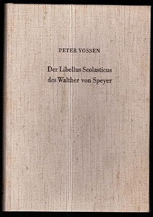 Seller image for Der Libellus Scolasticus des Walther von Speyer. Ein Schulbericht aus dem Jahre 984. for sale by Antiquariat Bcherstapel